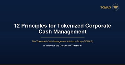 The Tokenized Cash Management Advisory Group (TCMAG)