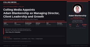 Colling Media Appoints Adam Blankenship as Managing Director, Client Leadership and Growth