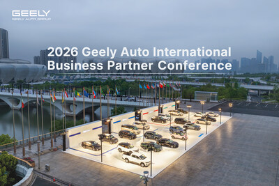 2026 Geely Auto International Business Partner Conference