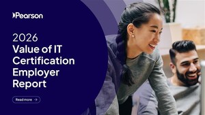 Employers Use IT Certification to Close High‑Risk Skills Gaps and Gain Competitive Advantage, Pearson Study Finds