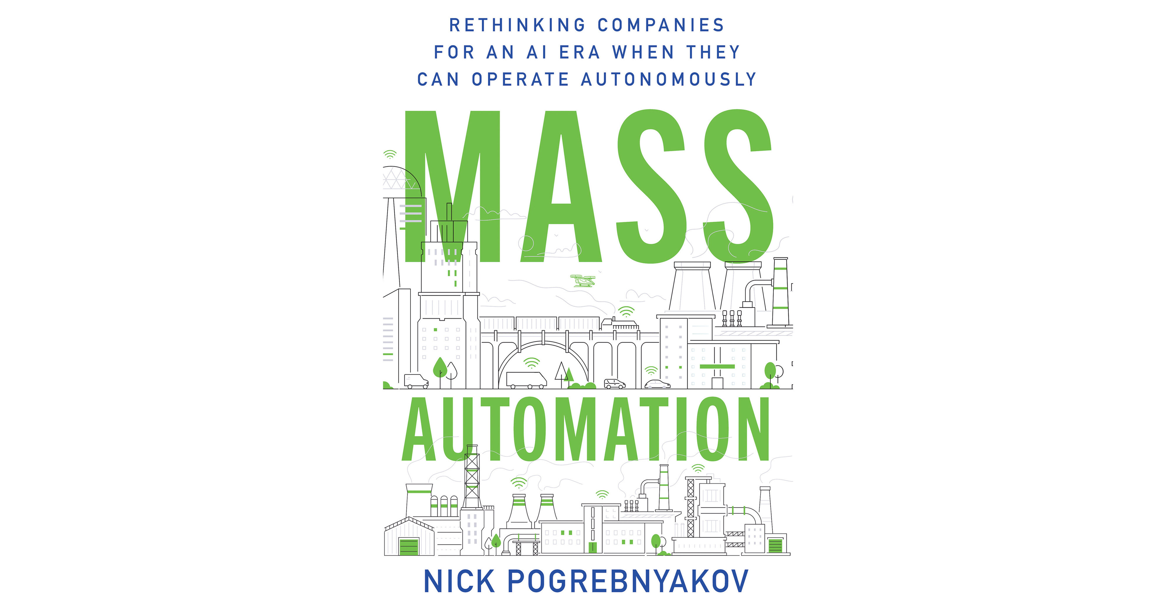 New Book Introduces Business Fiction to Demonstrate How Companies Could Soon Run Themselves, and Why Leaders Need to Prepare Now