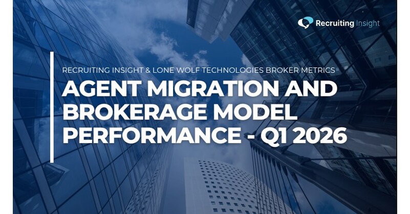 Recruiting Insight Releases Q1 2026 Agent Migration and Brokerage Model Performance Report