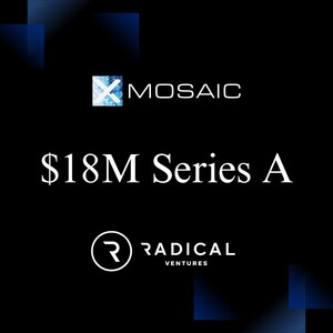 Mosaic Raises $18M Series A To Build AI-Driven Operating System For Deal Makers