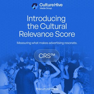 Culture Hive Media Group Introduces Cultural Relevance Score™ to Help Brands Measure What Makes Advertising Resonate