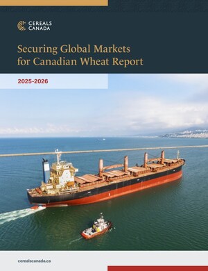 Cereals Canada Releases "Securing Global Markets for Canadian Wheat" Report
