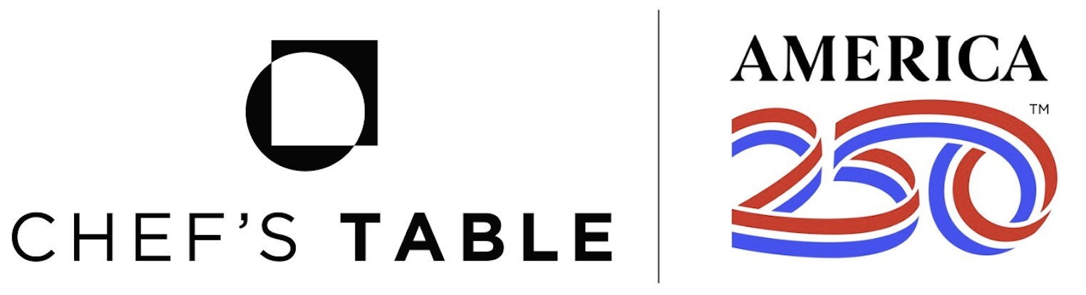 Chef's Table and America250 Honor 250 Years of American Cuisine with Official Cookbook and Dinner Series