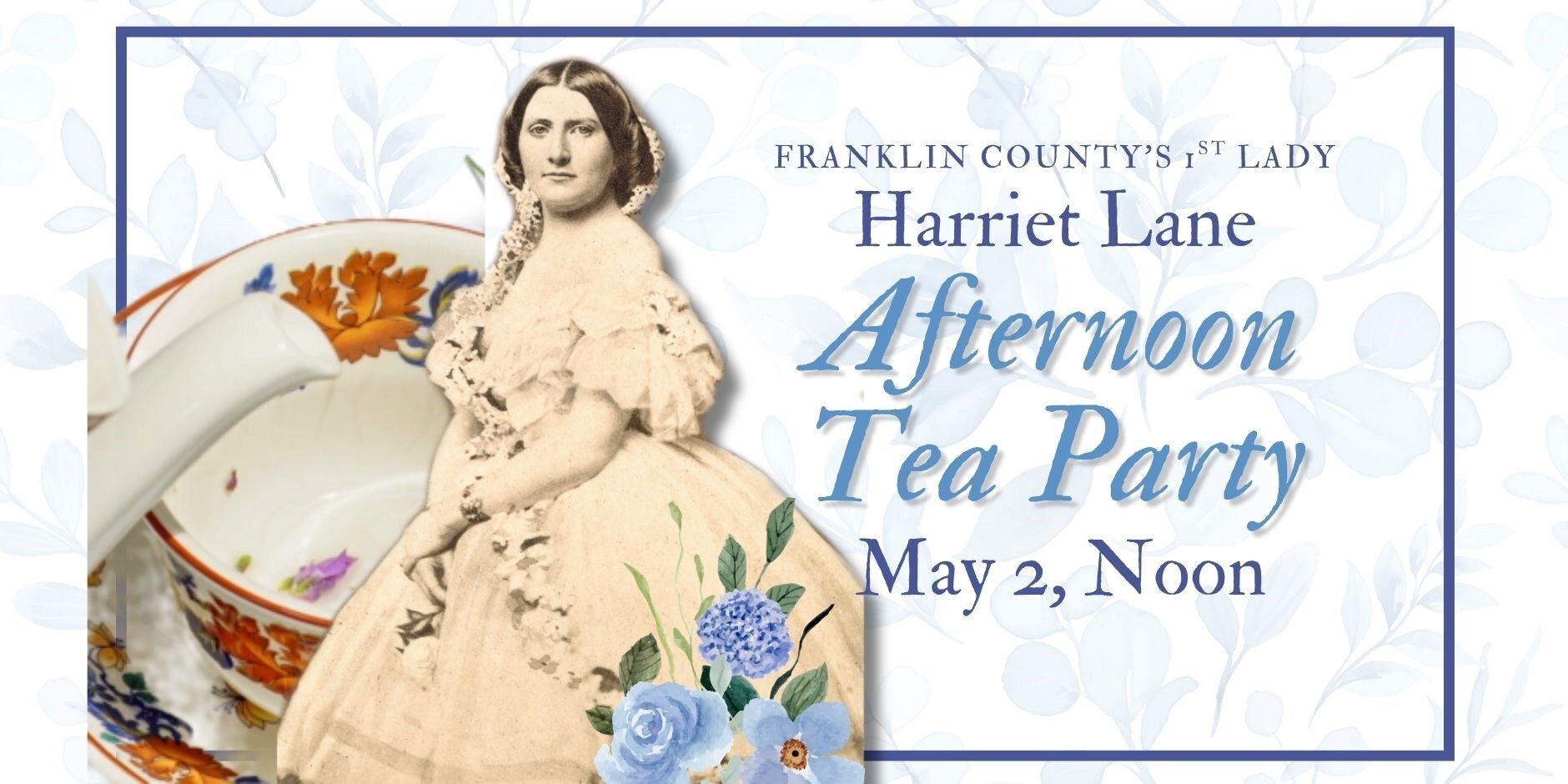 Tea Time at Franklin County 11/30 Visitors Center To Celebrate Harriet Lane on May 2