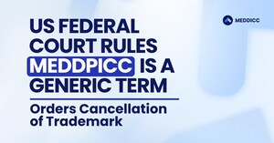 US Federal Court Rules MEDDPICC is a Generic Term, Orders Cancellation of Trademark Registration