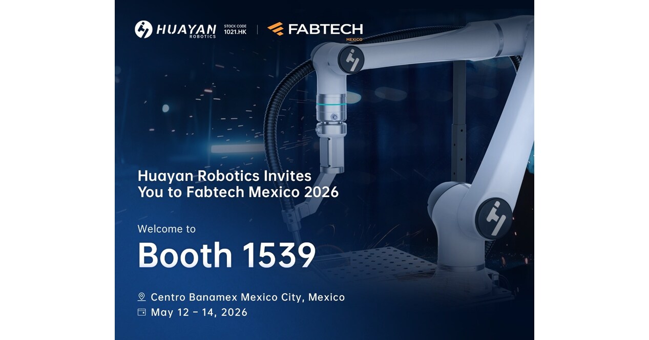 Huayan Robotics Set to Expand Presence in America with FABTECH Mexico 2026 Participation Following HKEX Listing
