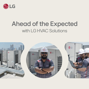 UNSUNG HEROES OF COMFORT: LG HVAC ENGINEERS PRIORITIZING SAFETY AND INNOVATION IN HARSH MIDDLE EAST CONDITIONS