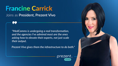 Francine Carrick appointed President, Prezent Vivo