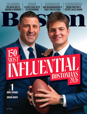 From the Patriots to the State House, Eastern Bank to 'Quin House--Boston Magazine Names Its 150 Most Influential for 2026