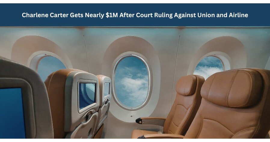 Flight Attendant Receives Nearly $1,000,000 Following Ruling Against Airline and Union