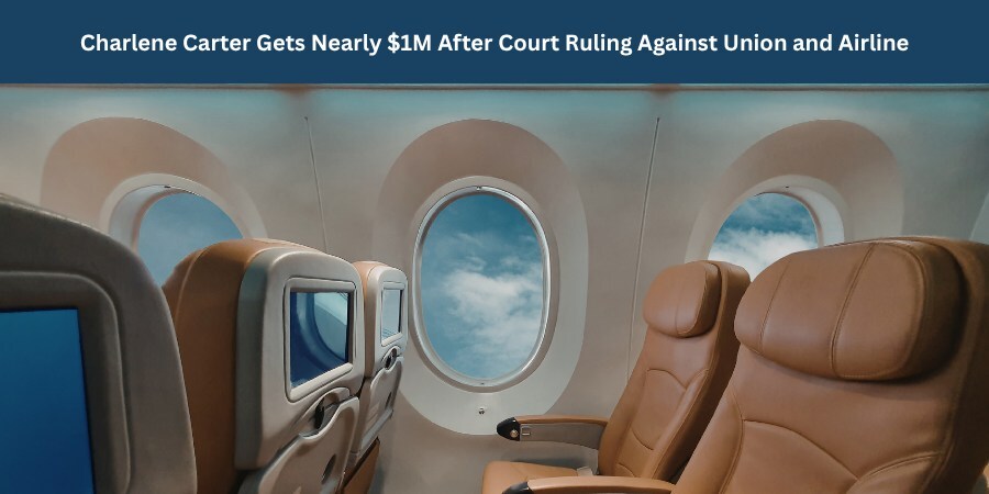 Flight Attendant Receives Nearly $1,000,000 Following Ruling Against Airline and Union