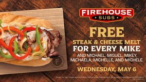 Firehouse Subs® Invites Every Mike in America to Try the New Steak &amp; Cheese Melt - For Free