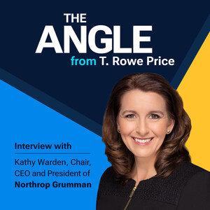 T. ROWE PRICE EXPLORES LEADERSHIP AND INNOVATION IN AN INCREASINGLY COMPLEX NATIONAL SECURITY LANDSCAPE WITH NORTHROP GRUMMAN CEO KATHY WARDEN