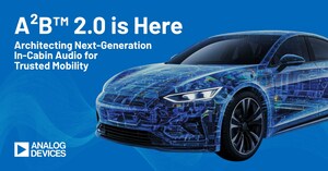 ADI推出A²B™ 2.0協助新一代車載音訊體驗全面升級