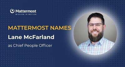 Mattermost Appoints Lane McFarland as First Chief People Officer to Scale Global Workforce for Next Phase of Growth