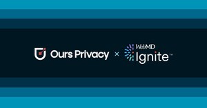 Ours Privacy Partners with WebMD Ignite to Turn Privacy-First Marketing Into a Growth Advantage