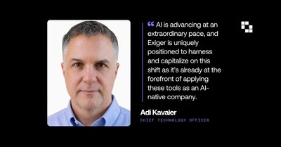 Exiger Taps Enterprise AI Executive Adi Kavaler as CTO to Accelerate AI Innovation