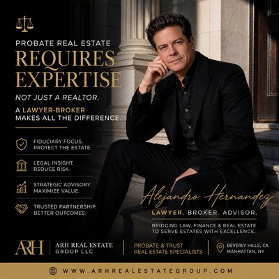 Why Probate Real Estate Requires a Lawyer-Broker: Alejandro Hernandez Sets a New Standard in Estate Property Advisory