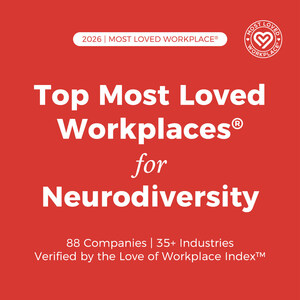 88 Companies Earn Recognition on the 2026 Top Most Loved Workplaces® for Neurodiversity