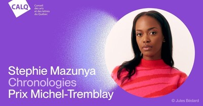 Stephie Mazunya remporte le prix Michel-Tremblay 2025 pour « Chronologies ». (Groupe CNW/Conseil des arts et des lettres du Québec)