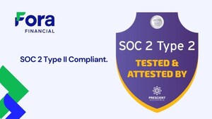 Fora Financial Announces Successful Completion of SOC 2 Type II Examination