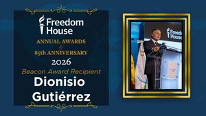 Freedom House Awards the 2026 Beacon Award to Dionisio Gutiérrez for His Defense of Democracy