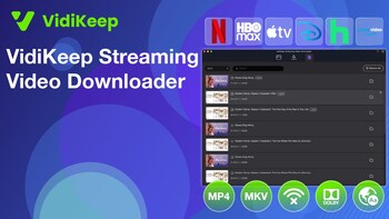 VidiKeep Streaming Video Downloader