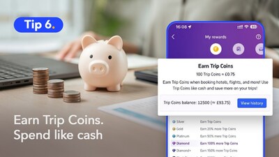 At checkout, don’t forget to apply your Trip Coins, use them like cash and instantly bring down the total.