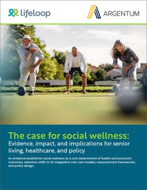 New Report Positions Social Wellness as Essential Health Infrastructure--Unlocking Better Outcomes and Lower Costs Through Senior Living