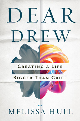 DearDrew: Creating a Life Bigger Than Grief