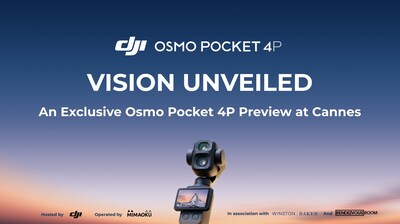 DJI, 칸 영화제서 'Osmo Pocket 4P' 공개… 핸드헬드 시네마 촬영의 새로운 시대 연다