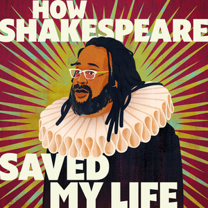 Folger Theatre Presents World Premiere of "How Shakespeare Saved My Life", written by and starring Broadway's Jacob Ming-Trent