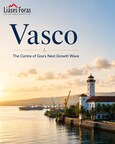 Vasco: The Centre of Goas Next Growth Wave