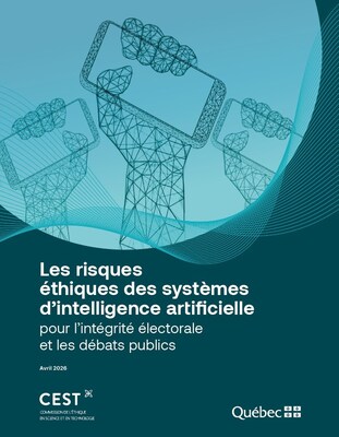Page couverture - Les risques éthique des SIA pour l'intégrité électorale et les débats publics (Groupe CNW/Commission de l'éthique en science et en technologie) Page couverture - Les risques éthique des SIA pour l'intégrité électorale et les débats publics (Groupe CNW/Commission de l'éthique en science et en technologie)
