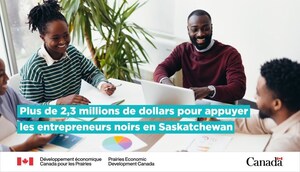Le gouvernement du Canada investit plus de 2,3 millions de dollars pour appuyer les entrepreneurs noirs en Saskatchewan