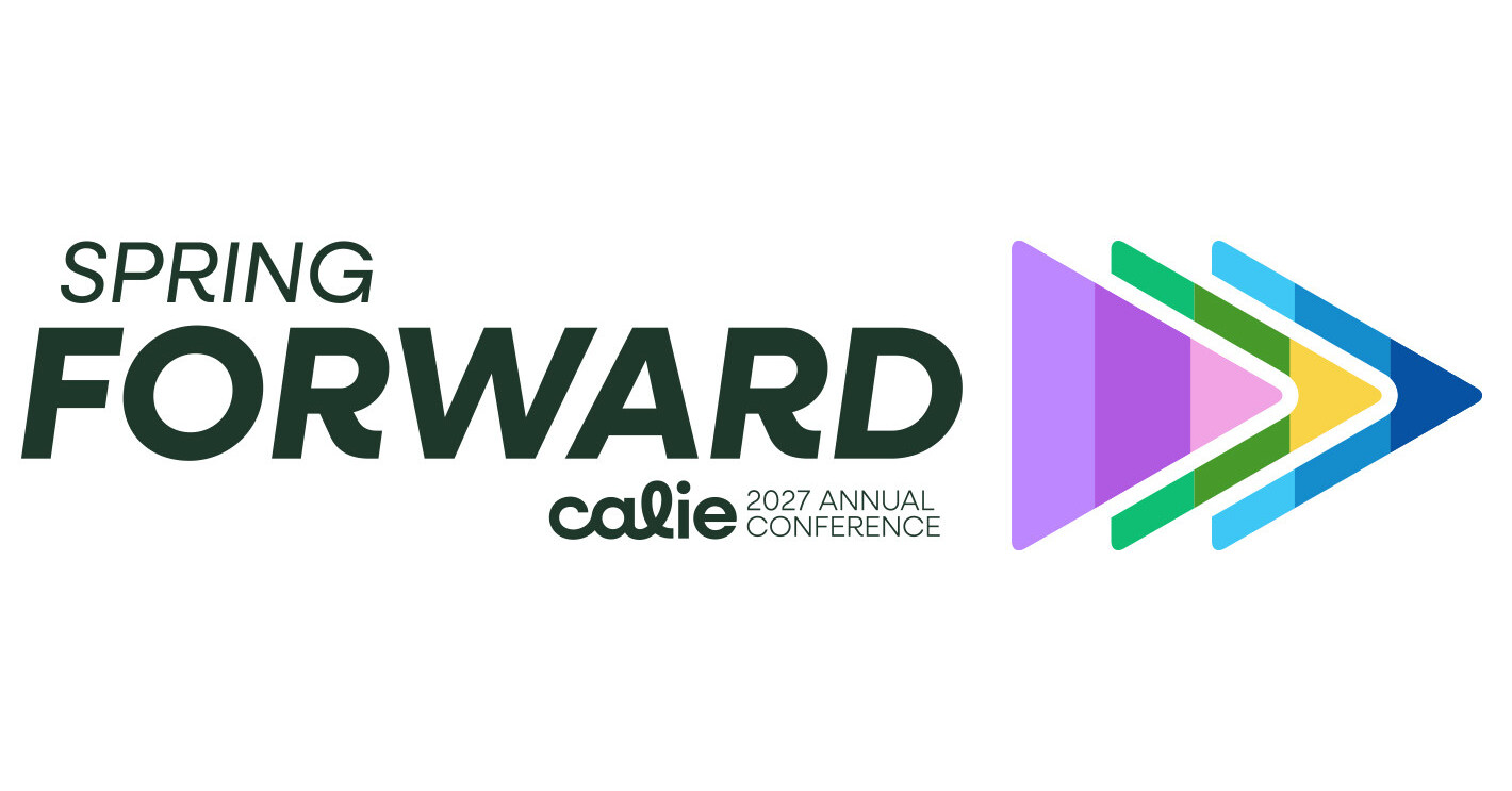 SPRING FORWARD 2027: CALIE Reimagines Annual Conference Centered on the ...