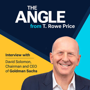 T. ROWE PRICE EXAMINES LEADERSHIP, CULTURE AND THE EVOLVING ROLE OF CAPITAL MARKETS WITH GOLDMAN SACHS CEO DAVID SOLOMON
