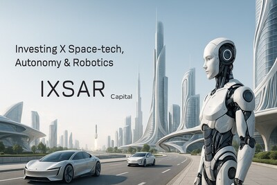 IXSAR Capital, Investing X Space-tech, Autonomy and Robotics