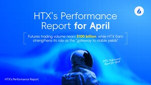 HTX Releases April Performance Report: Futures Trading Volume Nears $100 Billion, HTX Earn Strengthens Its Position as a "Gateway to Stable Yields" and Growth Across Business Lines Fuels Ecosystem Expansion