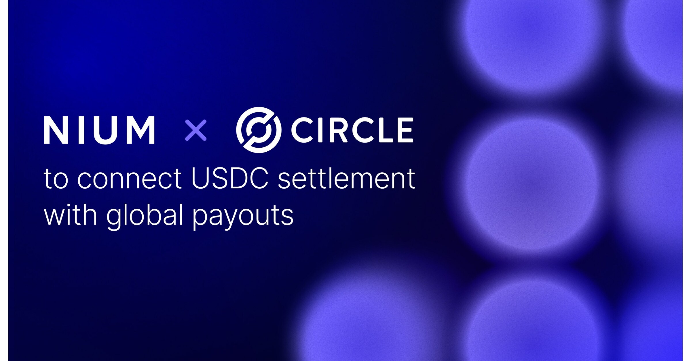 Nium and Circle to Connect USDC Settlement with Global Payouts