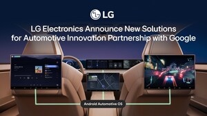 LG ELECTRONICS ANNOUNCES NEW SOLUTIONS FOR AUTOMOTIVE INNOVATION PARTNERSHIP WITH GOOGLE