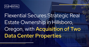 Flexential Secures Strategic Real Estate Ownership in Hillsboro, Oregon, with Acquisition of Two Data Center Properties