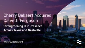 Cherry Bekaert Acquires Calvetti Ferguson, Expanding Texas and Nashville Presence