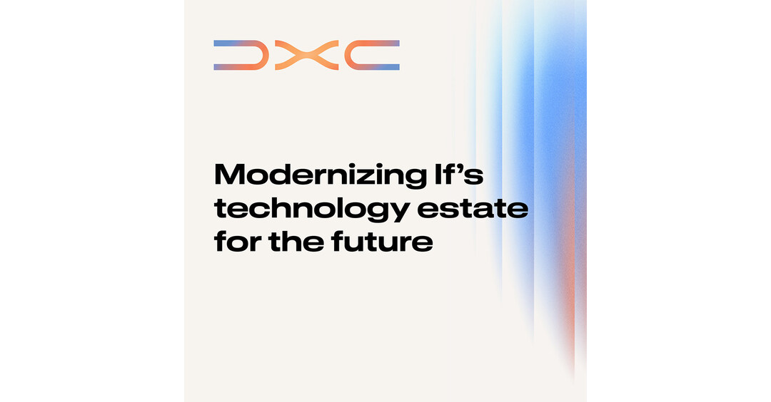 DXC to Simplify and Strengthen If's Technology Estate Across the Nordics with DXC OASIS — GLOBAL — Aslikannih