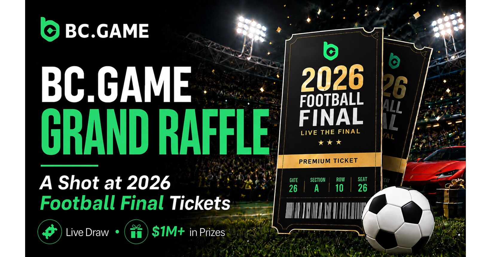 Live the Final: BC.GAME Offers Players the Chance to Win 2026 Football Final Tickets