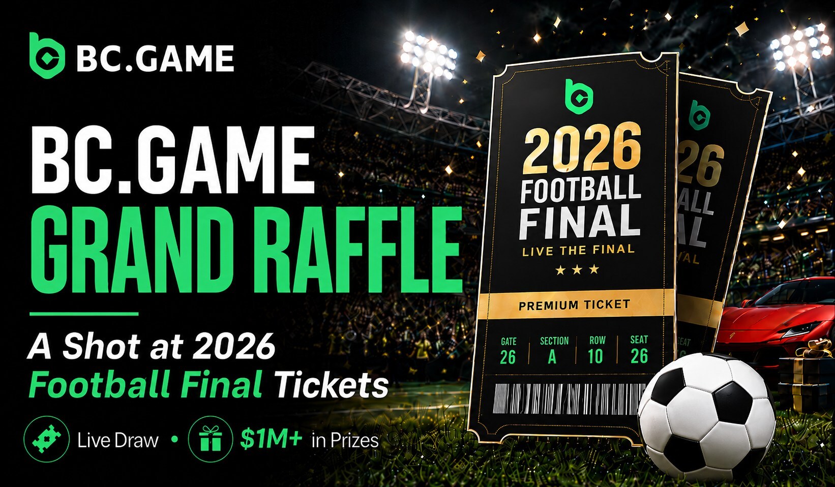 Live the Final: BC.GAME Offers Players the Chance to Win 2026 Football Final Tickets