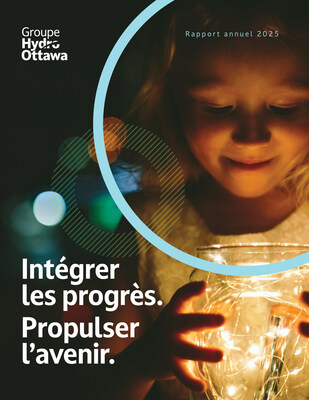 Intégrer les progrès, propulser l'avenir : Hydro Ottawa souligne les investissements records qu'elle a réalisés en 2025 et publie son Orientation stratégique 2026-2030